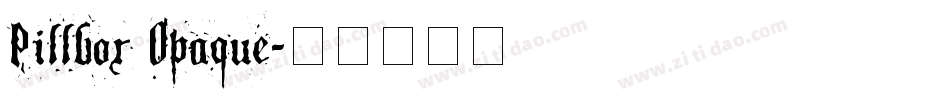 Pillbox Opaque字体转换